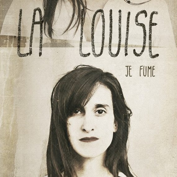 La Louise - Je fume