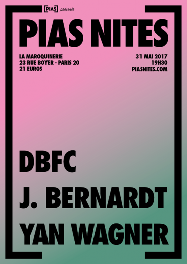 PIAS NITES (DBFC, J Bernardt et Yan Wagner)