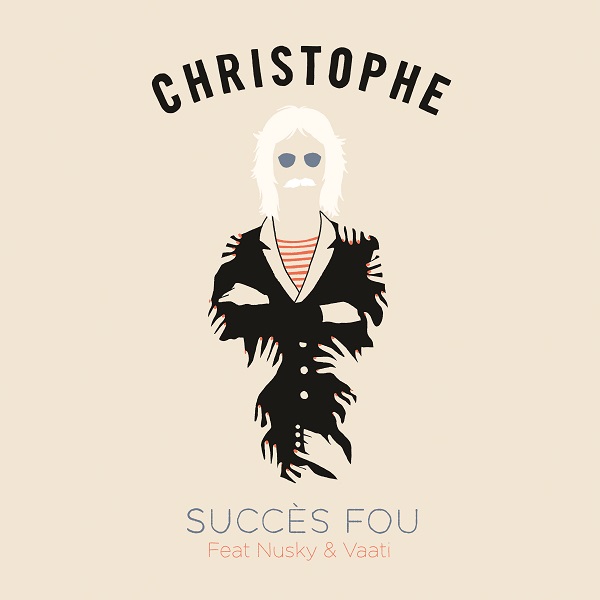 Christophe Succes Fou 2019