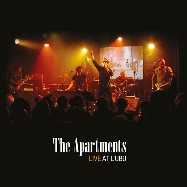The Apartments LIVE at L'Ubu