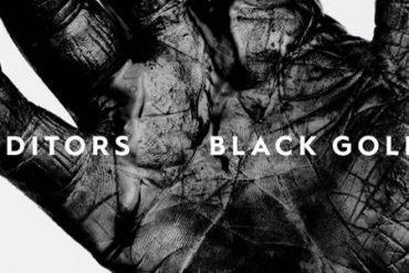 Editors - Black Gold