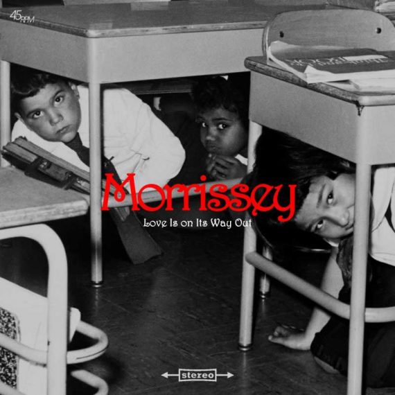 Morrissey - Love Is on Its Way Out