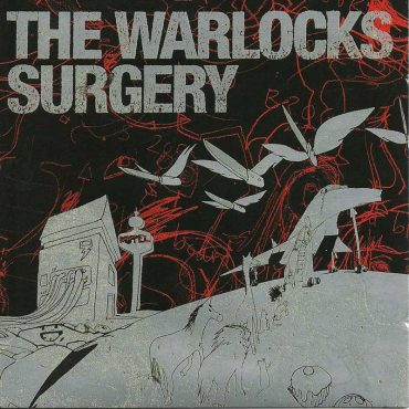 The Warlocks - Surgery