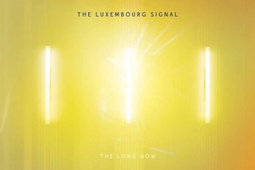 The Luxembourg Signal - The Long Now