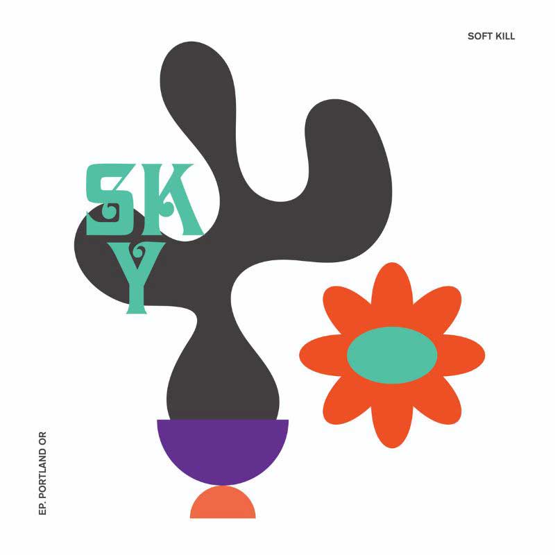 Soft Kill - Sky EP