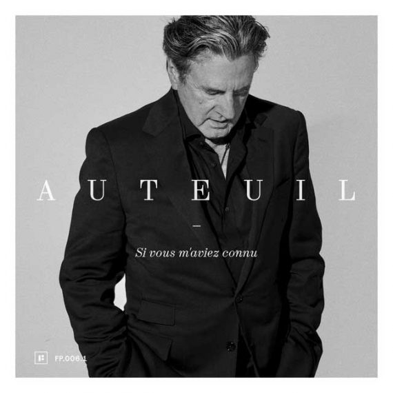 Daniel Auteuil - Si vous m’aviez connu