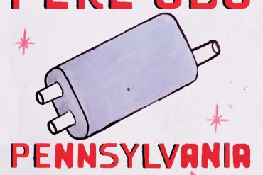 Pere Ubu - Pennsylvania