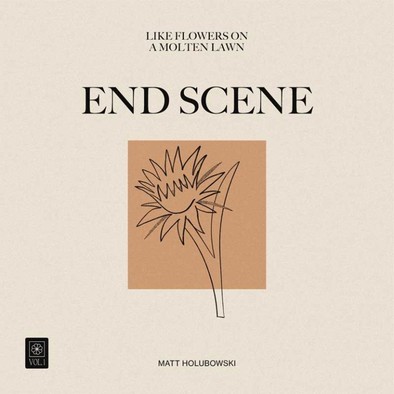 Matt Holubowski - End Scene