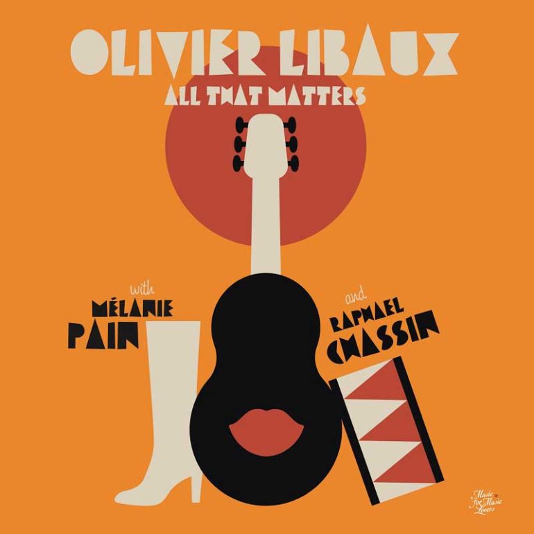 Olivier Libaux - All That Matters