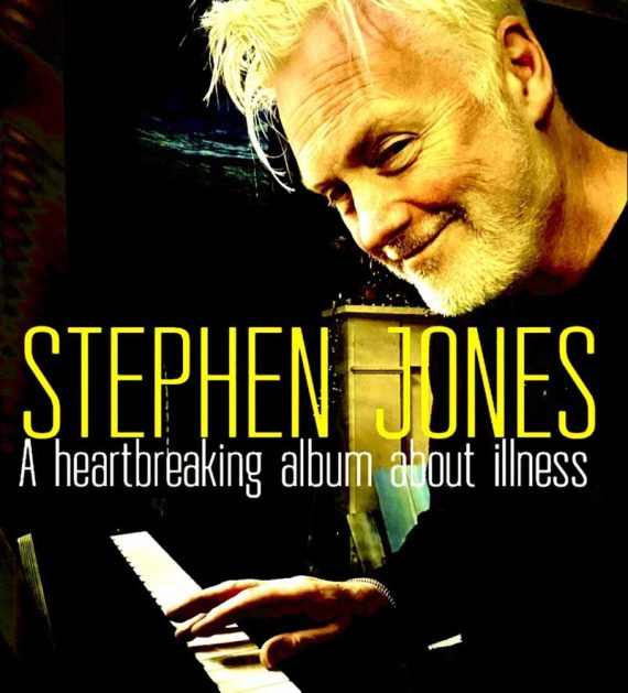 Stephen Jones - A Heartbreaking Album About Illness