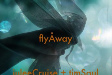 Julee Cruise / Tim Saul - Fly Away
