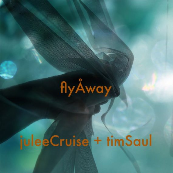 Julee Cruise / Tim Saul - Fly Away