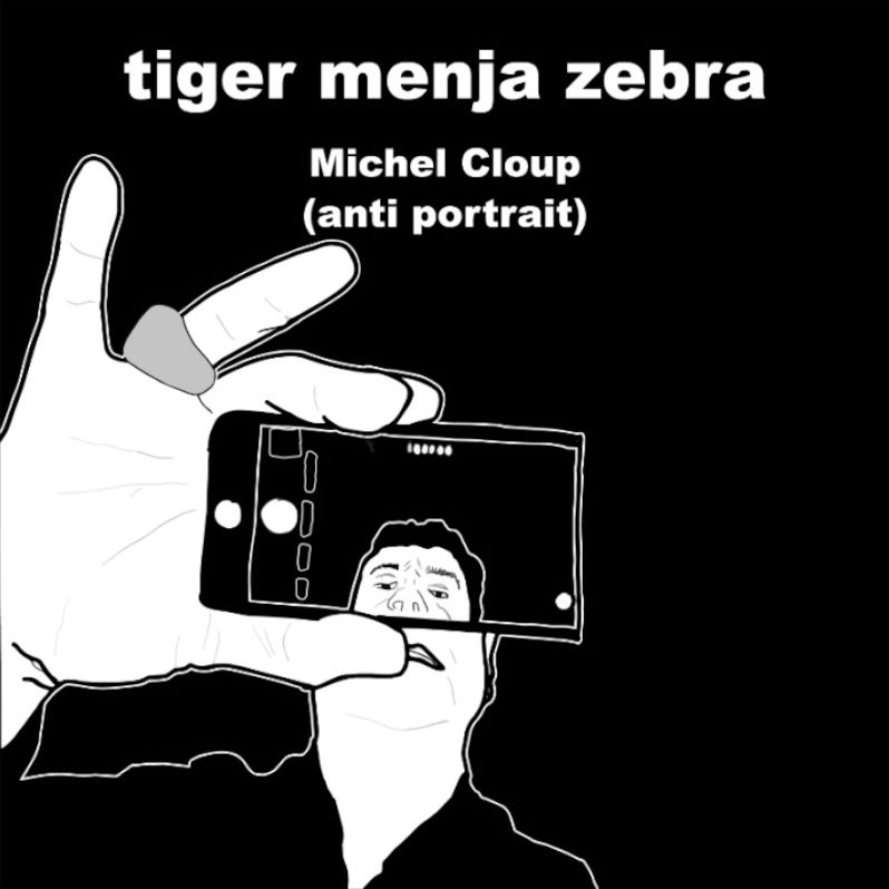 Tiger Menja Zebra feat Michel Cloup