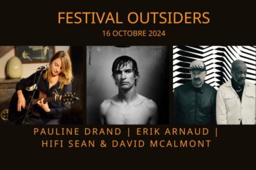 Festival Outsiders 16 octobre 2024