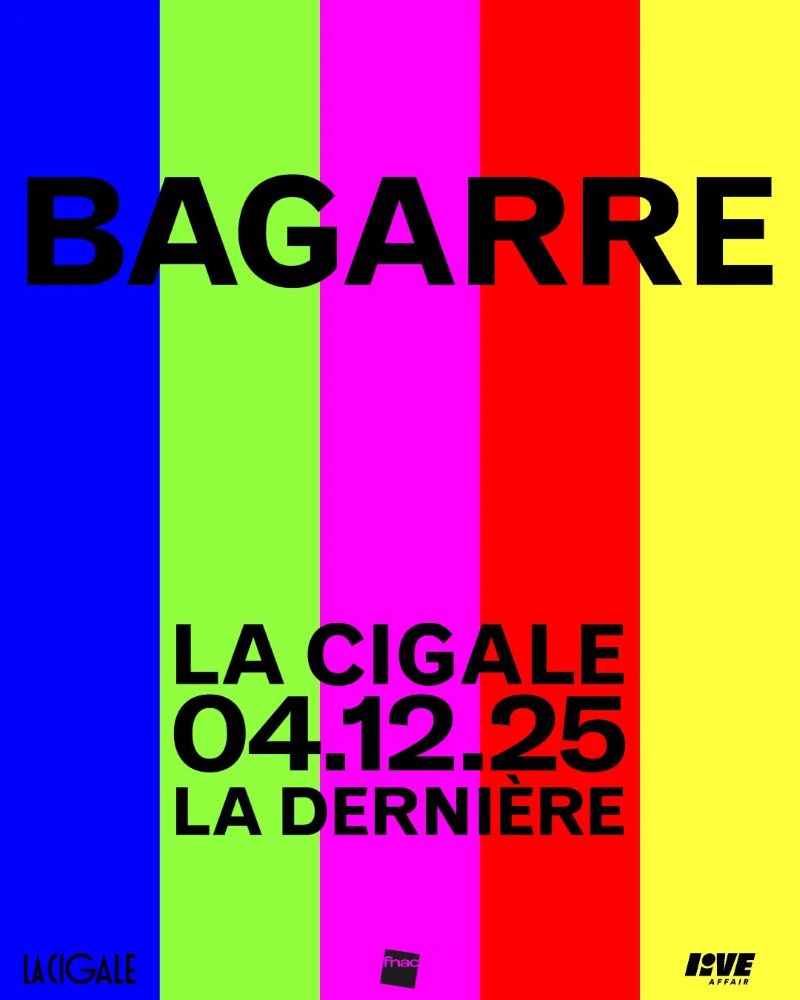 Bagarre - La Cigale - 04 décembre 2025