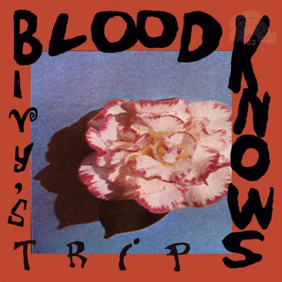 Blood Knows - Ivy’s Trip