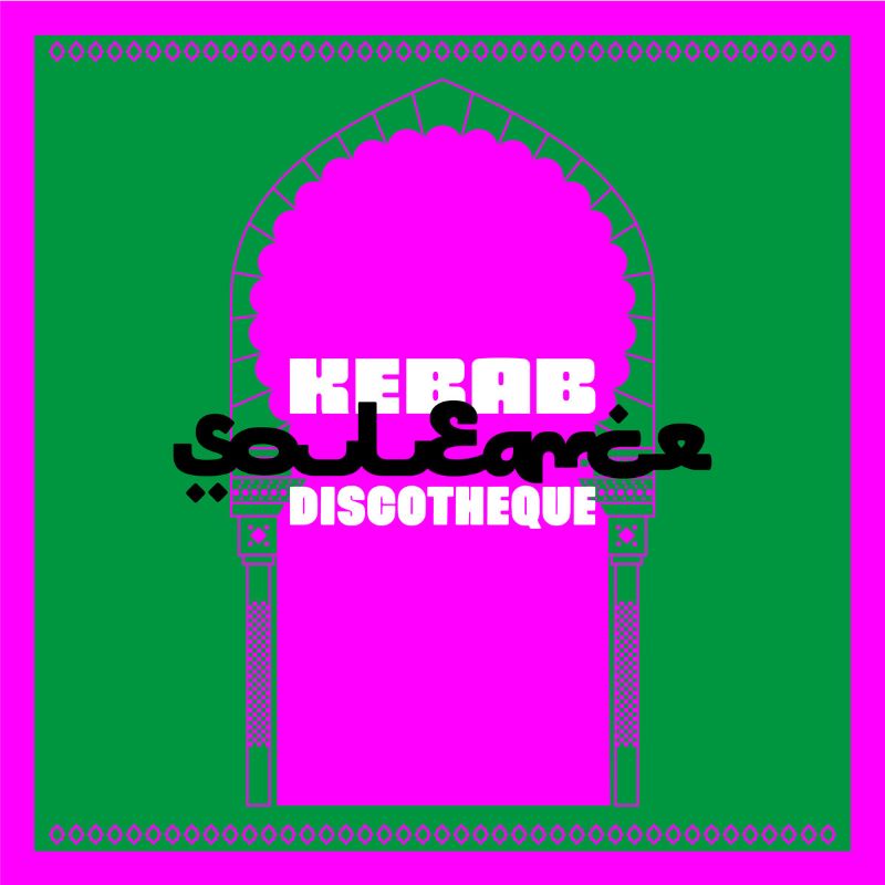 ouleance / Kebab Discotheque Souleance - Kebab Discotheque