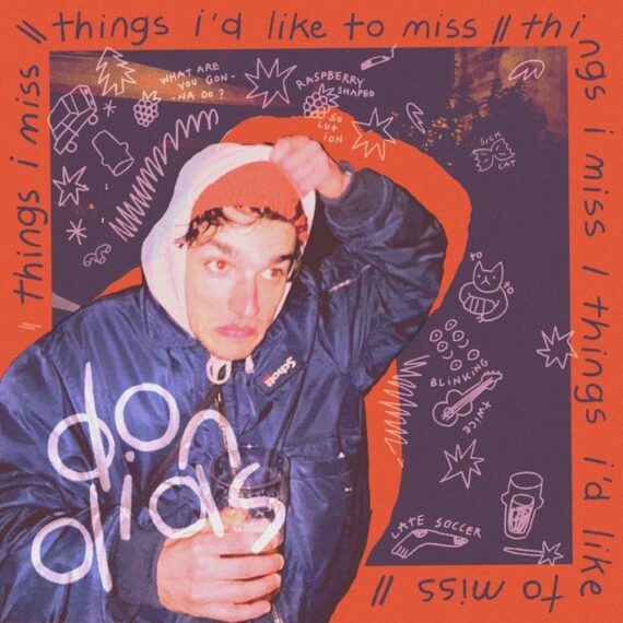 Don Dias - Things I Miss /// Things I’d Like To Miss