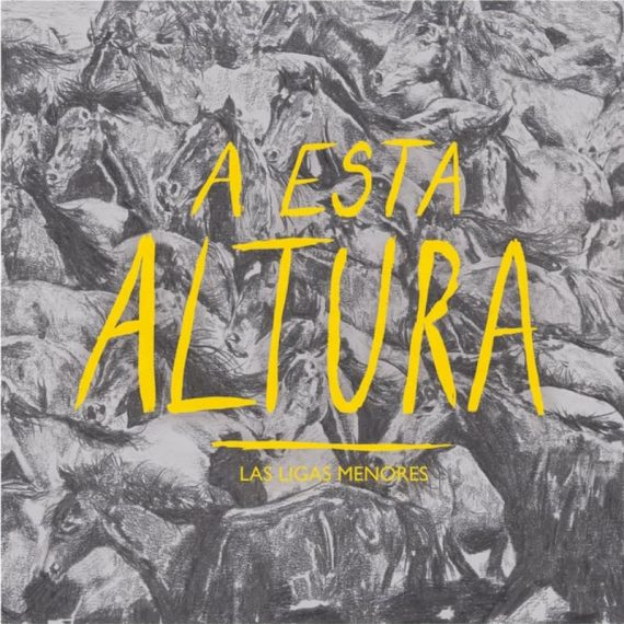 Las Ligas Menores - A Esta Altura