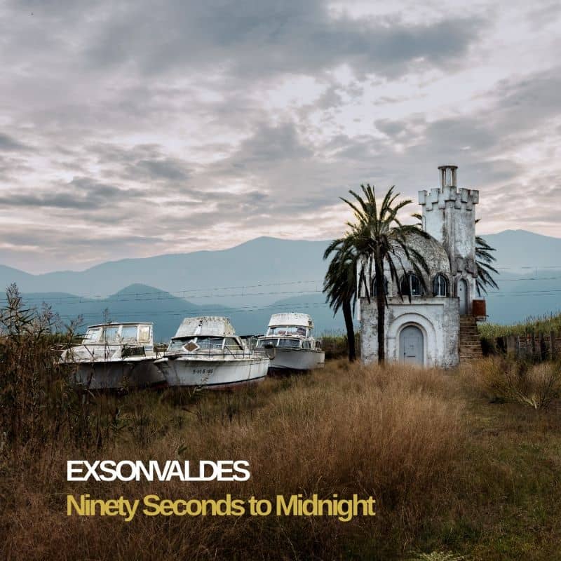 Exsonvaldes - Ninety Seconds to Midnight