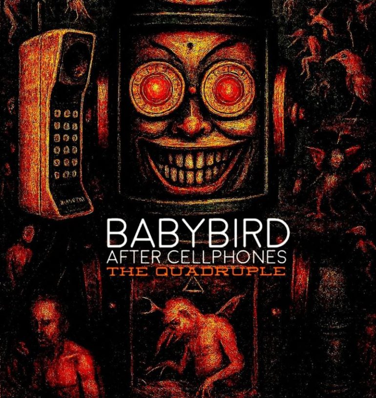 Babybird - After Cellphones The Quadruple