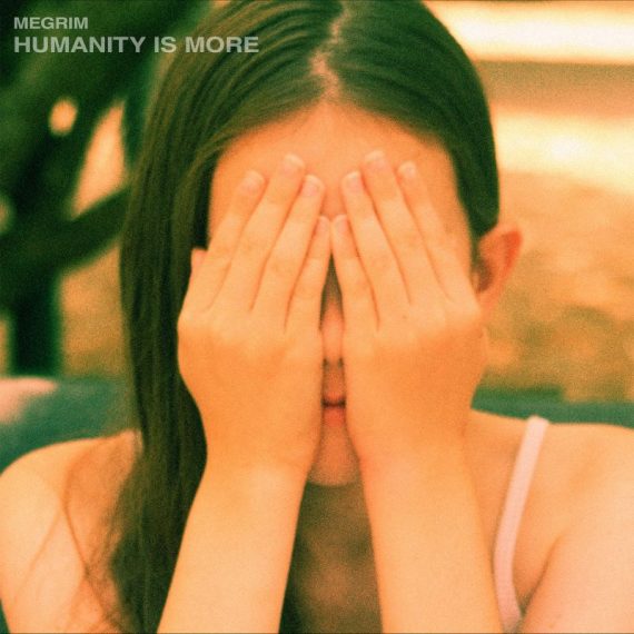 Megrim - Humanity Is More