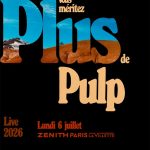 Pulp - Zénith Paris - La Villette - 06 juillet 2026