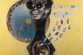 Corespondents -Exploding House
