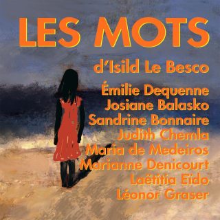 Les Mots - Isild le Besco