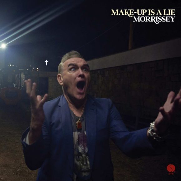 Morrissey - Make-up is a lie