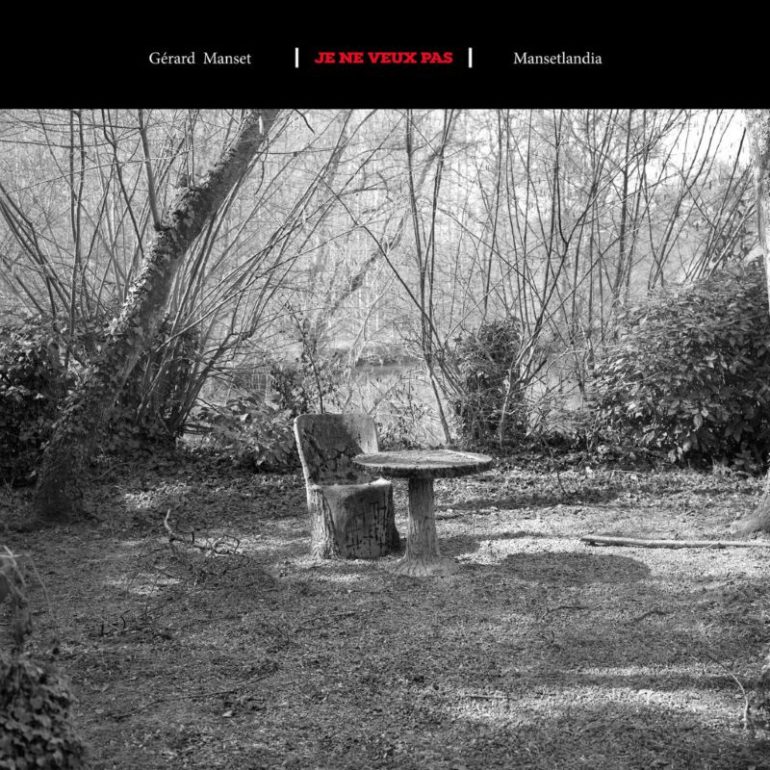 Gérard Manset - Je ne veux pas