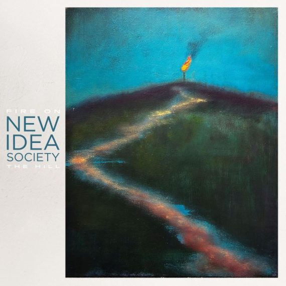 New Idea Society - Fire on the hill