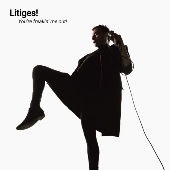 Litiges! - You're Freaking Me Out