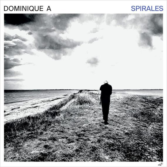 Dominique A - Spirales