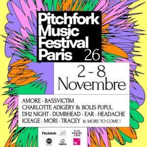 Pitchfork Music Festival Paris 2026