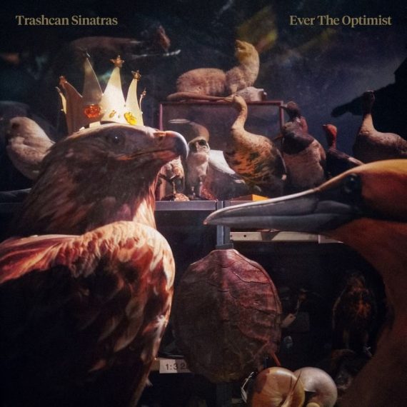TrashCan Sinatras - Ever The Optimist
