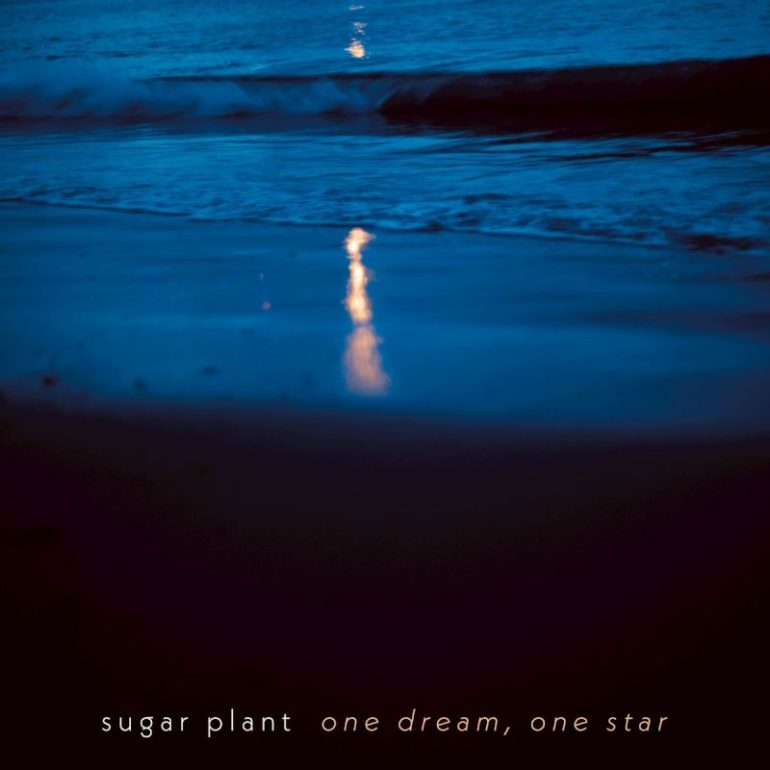 Sugar Plant - One Dream, One Star